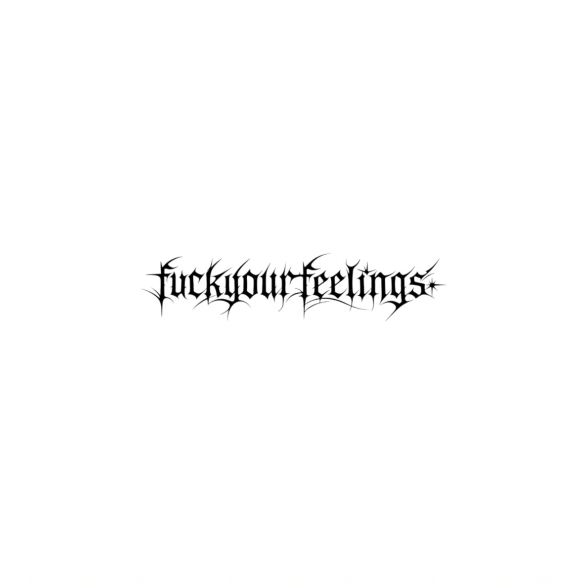 FUCKYOURFEELINGS Cybersigilism Decal