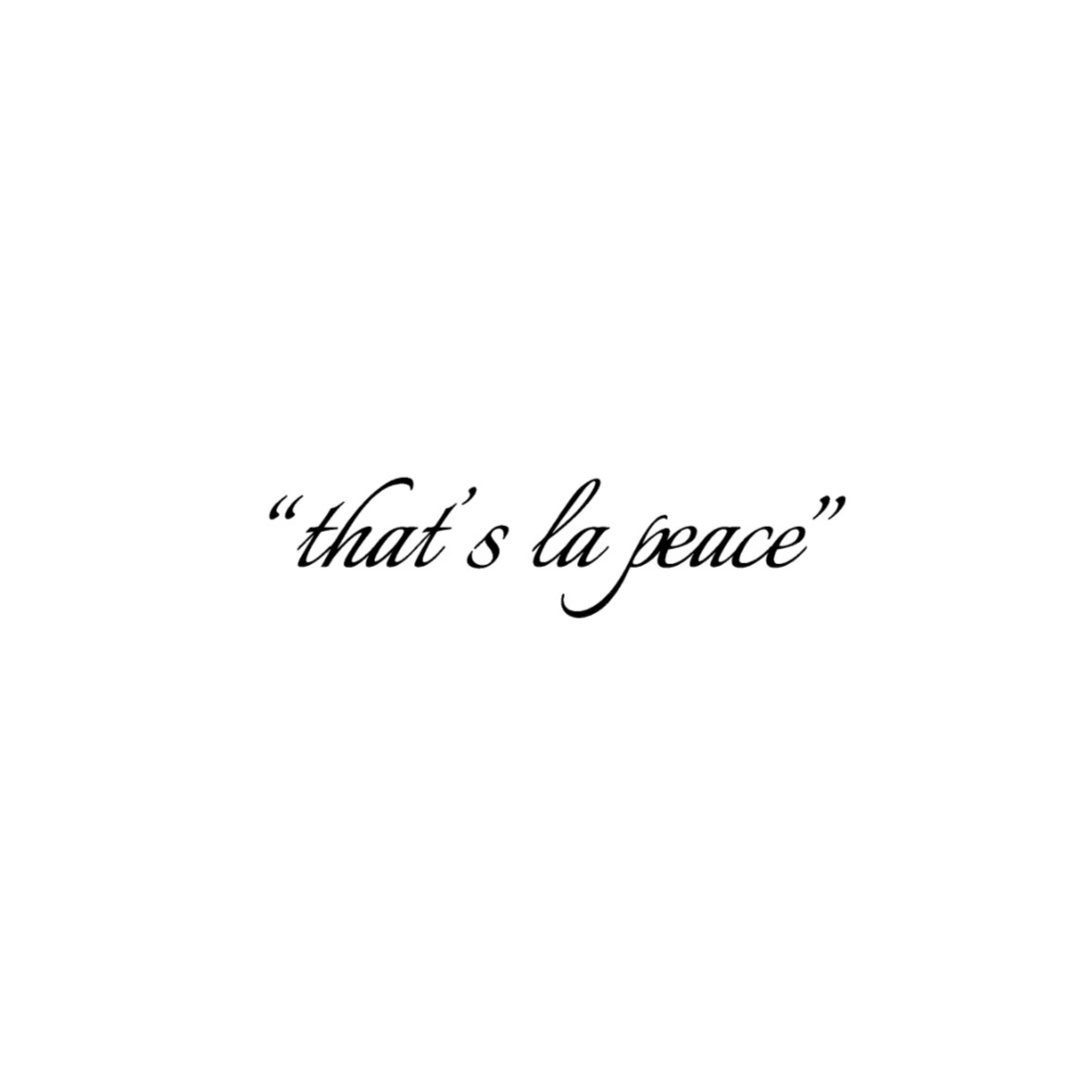 “That’s La Peace” Slap